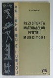 REZISTENTA MATERIALELOR PENTRU MUNCITORI de V. AVADANI , 1965