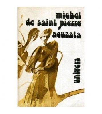 Michel de Saint Pierre - Acuzata - 114588 foto