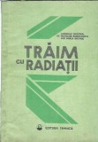 Traim cu radiatii