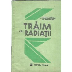 Traim cu radiatii