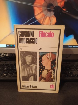Giovanni Boccaccio, Filocolo, Clasicii Literaturii Universale București 1977 188 foto