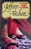 O TOLBA PLINA CU SAGETI-JEFFREY ARCHER