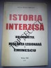 Istoria Interzisa: Holocaustul, Miscarea Legionara, Eminescu - Radu Crisan, Ed. TIBO 2008, Istorie Romania, Top Secret
