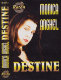 Caseta audio: Monica Anghel &ndash; Destine (1996, originala, stare foarte buna )