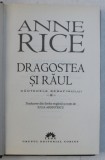 DRAGOSTEA SI RAUL , CANTECELE SERAFIMULUI - 2 - de ANNE RICE , 2011