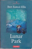 AS - BRET EASTON ELLIS - LUNAR PARK