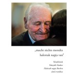 Macht nichts mondta/halottak napja van - K&ouml;zel&iacute;t&eacute;sek K&aacute;ny&aacute;di S&aacute;ndor Halottak napja B&eacute;csben c&iacute;mű vers&eacute;hez