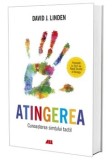 Cumpara ieftin Atingerea. Cunoasterea simtului tactil/David J. Linden