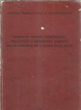 Cumpara ieftin Normativ privind intretinerea preventiva si reparatiile curente ale automobilelor si remorcilor auto