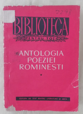 myh 44f - BPT - Antologia poeziei romanesti - volumul 1 - ed 1957 foto