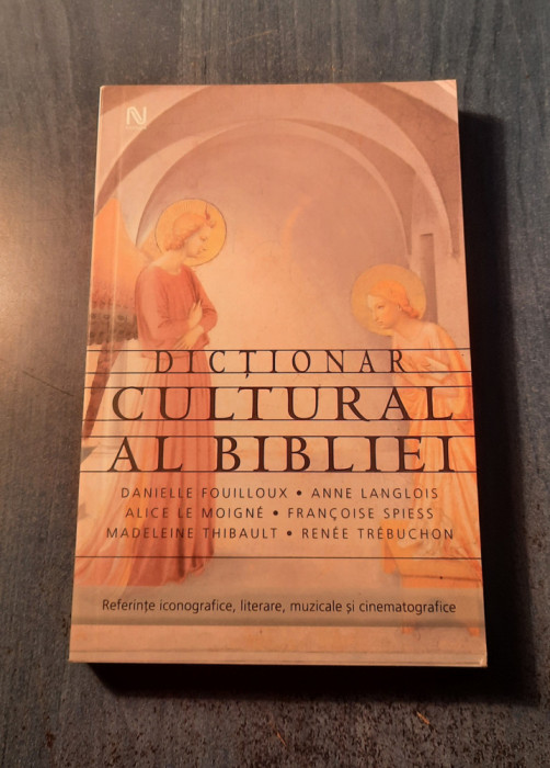 Dictionar cultural al bibliei Danielle Fouilloux