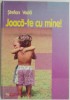 Joaca-te cu mine! - Stefan Voda - Carte de povesti pentru copii