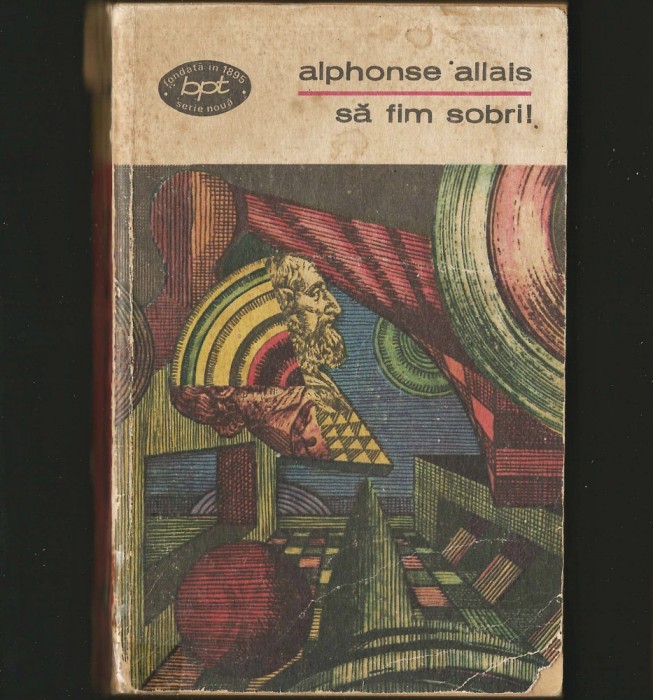 SĂ FIM SOBRI! - ALPHONSE ALLAIS - BPT