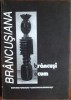 [COLECTIA BRANCUSIANA NR. 3 / CONSTANTIN BRANCUSI] BRANCUSI, ACUM: COMUNICARI STIINTIFICE PREZENTATE IN CADRUL SIMPOZIONULUI &quot;BRANCUSIANA &#039;96&quot; (1997)