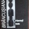 [COLECTIA BRANCUSIANA NR. 3 / CONSTANTIN BRANCUSI] BRANCUSI, ACUM: COMUNICARI STIINTIFICE PREZENTATE IN CADRUL SIMPOZIONULUI &quot;BRANCUSIANA &#039;96&quot; (1997)