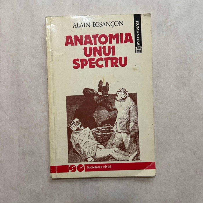 Alain Besancon - Anatomia unui spectru