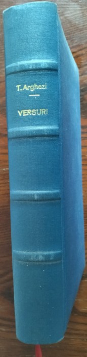 TUDOR ARGHEZI-VERSURI(EDITIE DEFINITIVA INGRIJITA DE AUTOR IARASI ADAUGITA 1943)