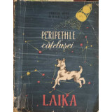 PERIPETIILE CATELUSEI LAIKA. ILUSTRATII: MARIA CONSTANTIN-TERESA NOCE-253655