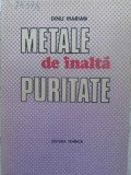 METALE DE INALTA PURITATE-DINU MARIAN