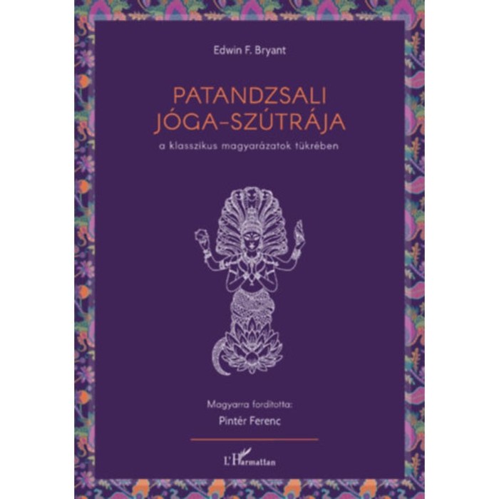 Patandzsali J&oacute;ga-sz&uacute;tr&aacute;ja - Edwin F. Bryant
