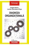 Diagnoza organizationala - Dragos Iliescu, Lavinia Tanculescu-Popa