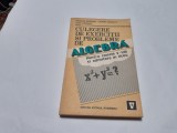 Culegere de algebra pt clasele V-VIII si admitere in liceu de Petruta Gazdaru