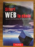 Sabin Buraga - Situri Web la cheie. Solutii profesionale de implementare