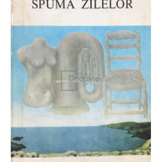 Boris Vian - Spuma zilelor (editia 1969)