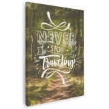 Tablou canvas mesaj motivational pentru a calatori, verde 1156 Tablou canvas pe panza CU RAMA 70x100 cm