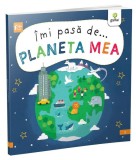 &Icirc;mi pasă de... PLANETA MEA - Paperback brosat - Liz Lennon - Gama