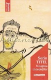 Noaptea Inocentilor - Sorin Titel, Editura Hoffman, 2020, Roman, 168 pagini, ISBN 978-606-46-1084-3