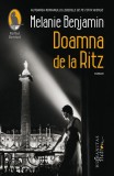 Doamna de la Ritz - Paperback brosat - Melanie Benjamin - Humanitas Fiction, 2020