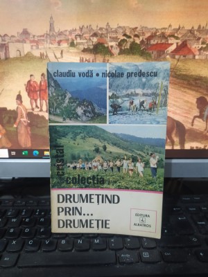 Drumețind prin... drumeție, Claudiu Vodă, Nicolae Predescu, București 1981, 171 foto