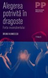 Alegerea potrivita in dragoste - 2017 - Bruno Humbeeck ($R241), Trei