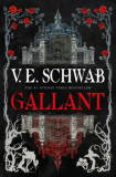 Gallant - V. E. Schwab