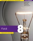 Fizica - Manual clasa a VIII-a - Mihaela Garabet, Raluca Ioana Constantinescu