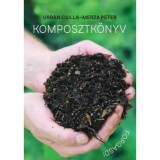 Komposztk&ouml;nyv - Forgasd! - Urb&aacute;n Csilla