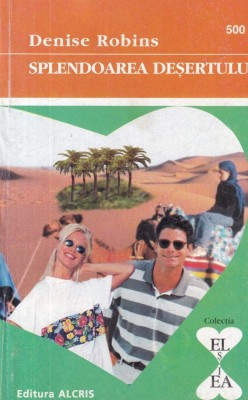 Denise Robins - Splendoarea desertului foto