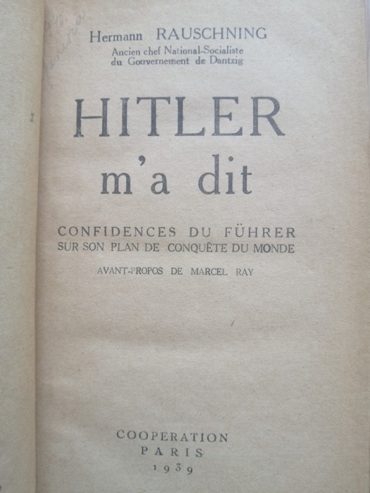 Hermann Rauschning - Hitler m'a dit - Cooperation, Paris, 1939, 1982 ...