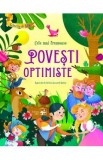 Cele mai frumoase povesti optimiste