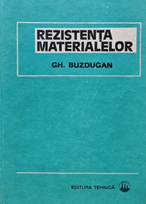 Rezistenta materialelor - 1980 - Gheorghe Buzdugan (AY56) foto
