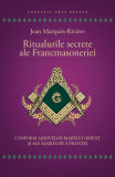 Ritualurile secrete ale Francmasoneriei | Jean Marques-Riviere, Herald