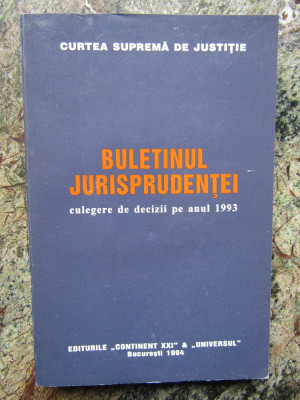 Buletinul Jurisprudentei - 1993 - Curtea Suprema de Justitie foto