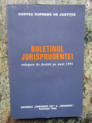 Buletinul Jurisprudentei - 1993 - Curtea Suprema de Justitie foto