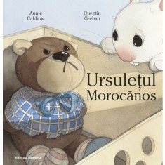 Ursuletul Morocanos - Annie CaldiracQuentin Greban, ed 2020