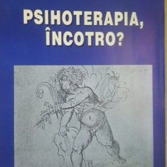 Psihoterapia, incotro?- Michael Wirsching, Vasile Mihaescu