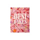 Desi Bakes: 85 Recipes Bringing the Best of Indian Flavors to Western-Style Desserts