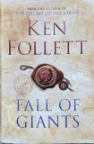 Fall Of Giants - Ken Follett, Macmillan, Engleza, Istorie, Cartonata, 851 Pagini, 2010