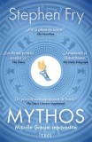 Cumpara ieftin Mythos. Miturile Greciei repovestite