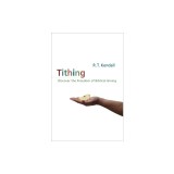Tithing: A Call to Serious, Biblical Giving